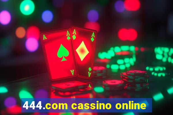 444.com cassino online